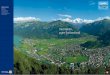 Interlaken, · Um passeio de barco entre os lagos Thun e Brienz proporciona-lhe uma sensação de descanso com um toque mediterrâ- ... rias y chocolate casero: en Inter-laken el