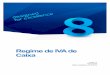 Regime de IVA de Caixa - primaverabss.com · Pg 3 Introdução No intuito de promover a melhoria das condições de tesouraria do tecido empresarial Português foi aprovado e publicado