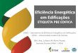 Eficiência Energética em Edificações - imed.edu.brªncia Energética em... · 1985 1990 2000 2002 2003 2004 2005 2007 2009 2011 2006 2008 2010 2012 2000 2001 2002 2004 1985 1990