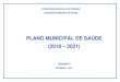 PLANO MUNICIPAL DE SAÚDE (2018 2021)semplan.teresina.pi.gov.br/wp-content/uploads/sites/39... · 2018-05-22 · O Plano Municipal de Saúde é um instrumento de gestão pública