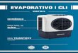 EVAPORATIVO | CLI · ECONÔMICO BAIXO NÍVEL DE RUÍDO Possui um consumo de apenas 170W Somente até 54 decibéis FÁCIL TRANSPORTE Quatro rodas que facilitam a locomoção do climatizador