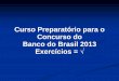 Apresentação do PowerPoint - unificadoconcursos.com.br · 1 José é correntista do Banco da Brasil há dois anos e tem crédito disponível ... Um dos desafios mais importantes