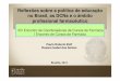 Reflexões sobre a política de educação no Brasil, as DCNs ... · Os PPCs pautados nas atuais diretrizes (Resolução CNE/CES 02/2002) garantem o desenvolvimento das competências