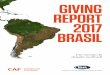 REPORT 2017 BRASIL - Grupo de Estudos de Voluntariado ... · Alliance, uma rede mundial de organizações que trabalham na vanguarda da filantropia. A série incluirá relatórios