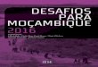 Desafios Moc ambique 2016 s/ BANCA ISLA MICA · Esta é a sétima edição da série Desafios para Moçambique ... lições e focos de luta na recente crise económico-financeira
