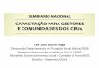Lea Lúcia Cecílio Braga Diretora do Departamento de ...ceus.cultura.gov.br/wp-content/uploads/sites/28/2017/12/Assisten... · Construção de novos projetos de vida Organização