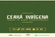 Ceará Indígena - adelco.org.bradelco.org.br/wp-content/uploads/2017/11/Ceara-Indigena-Vivencias... · da intimidade”. Manoel de Barros O Quintal é aquele terreno ao fim da casa
