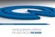 Máquinas para plásticoRomi - bromberg.com.uy · tecnológica entre os fabricantes de máquinas para plástico do mercado. ... a romi atende a todo o território nacional através