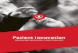 Patient Innovation - orpha.net · inovadores, desenvolvendo inovações que os ajudam a gerir e até a curar as doenças que os afligem. a meu ver, a plataforma ... research a Nd
