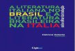 A literatura italiana no Brasil e a literatura brasileira ... · CDD (21. ed.) 418.02 Impresso no Brasil. Sumário ... Da outra margem: ... sinfonia de vozes brasileiras numa