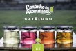 CATÁLOGO - Cantinho das Aromáticas · das Aromáticas é único no género na Europa Ocidental, local onde se produzem e transformam mais de 30 ervas aromáticas. Convidamo-lo a