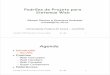 Padrões de Projeto para Sistemas Web - disciplinas.lia.ufc.br · Title: Microsoft PowerPoint - PadroesWeb_pdf [Somente leitura] [Modo de Compatibilidade] Author: rossana Created