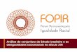 Análise de Conjuntura do Estado brasileiro e as ...fopir.org.br/wp-content/uploads/2016/11/FOPIR-WEB.pdf · pode ser entendido como a dialética da exclusão brasileira. Ou seja,