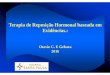 Terapia de Reposição Hormonal baseada em Evidências.departamentos.cardiol.br/.../reposicao-hormonal.pdf · Title: Microsoft PowerPoint - 1600 2 TRH -baseada em evidencias- 2016