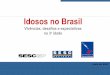 Idosos no Brasil - Pgina Inicial - Funda§£o Perseu Abramo .perguntas dirigidas aos idosos (cerca