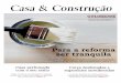 Casa & Construção - jornaloflorense.com.br · Flores da Cunha - 9 de junho de 2017 Suplemento encartado na edição 1.473 Para a reforma ser tranquila Casa & Construção Velas,