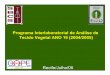 Programa Interlaboratorial de Análise de Tecido Vegetal ... congresso recife final 2005.pdf · • Serve de orientação quanto a práticas de manejo para altas produtividades •