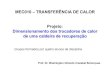 MEC010 â€“TRANSFERNCIA DE CALOR Projeto: .de uma caldeira de recupera§£o ... Componentes da Caldeira