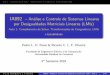 IA892 Análise e Controle de Sistemas Lineares por ...ricfow/IA892/schur_lmi.pdf · P. L. D. Peres & R. C. L. F. Oliveira IA892 - Ana´lise e Controle de Sistemas Lineares por LMIs