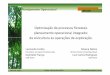 Optimização de processos florestais planeamento ... · Modelo de curto prazo: colheita de Teca à gestão da cadeia de valor (3) Case: Floresteca ... nr harvesters 74 unidades Plantio