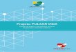 Projeto PULSAR VIDA - amarbrasil.org.br · CADERNO DE TRABALHO. 2 ... Estrutura operacional do SNT ... investigação por parte do Tribunal de Contas da União 10