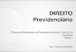 DIREITO Previdenciário - qcon-assets-production.s3 ... · paralisia irreversível e incapacitante, cardiopatia grave, doença de Parkinson, espondiloartrose anquilosante, nefropatia