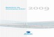 Relatório de Atividades ANAC 2009 - anac.gov.br · comparativamente ao ano de 2008. Parte desse crescimento foi impulsio- ... Organização de Aviação Civil Internacional – OACI