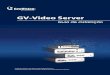 GV-Video Server - api.ivv-aut.comapi.ivv-aut.com/adp/22 - CCTV IP/2230 - SERVIDORES IP/223005... · funcional. Ela transmite vídeo digital em tempo real pela Internet da mesma maneira
