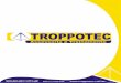 TROPPOTEC - logismarketbr.cdnwm.com · foco na Norma NR-10 - Segurança nas Instalações Elétricas, destacando-se na Implantação e Assessoria para confecção do Prontuário das