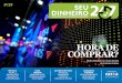 a sua revista de finanças pessoais - brasil247.com · a queda de 15,50% do Ibovespa no ano de 2013 ser - viu para fazer com que a bolsa brasileira se tornas-se a mais barata de toda