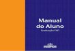 Manual do Aluno - up.edu.br .Manual do Aluno â€“ Gradua§£o EAD: Leia, estude e compreenda o calendrio