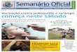 SAÚDE Vacinação contra poliomelite e sarampo começa neste ... · Viviane Maria Alves Mendes Rua Carmen Dias Faria, 2161 AGRICULTURA E ABASTECIMENTO - Tel. 3711-2572 ... MARIA
