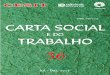 ISSN 1980-5144 CARTA SOCIAL · Dessa forma, coloca em discussão o papel do Estado no enfrentamento da questão social e ... o retorno do desemprego crônico e da vulnerabilidade