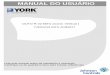 MANUAL DO USUÁRIO - pdf.webarcondicionado.com.brpdf.webarcondicionado.com.br/york/manual/usuario/...60fu-ad-e-f-t.pdf · MANUAL DO USUÁRIO DUTO R-22 60Hz (Cond. Vertical ) YUE(K)A18-60FU-AD(E)(F)T