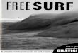 Revista Free Surf Março/Abril 2008 - Município de Peniche · As suas capacidades dentro de água säo lendárias. tal como a sua incapacidade de se cansar. Diz um dos Seus melhores