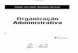 Organização Administrativa - bdjur.stj.jus.br · Organização Administrativa 'rma editorial brasileira no segmento ... • Fechamento desta edição: 02.05.2018 ; 1I12=t30 •