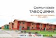 Comunidade TABOQUINHA - abc.habitacao.org.brabc.habitacao.org.br/.../2018/01/...COHAB-PA-Comunidade-Taboquinha.pdf · atravessadas, com ou sem amarrilho) de madeira, sem qualquer