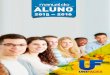 Manual do Aluno 2015 - 2016 - unifacex.com.brunifacex.com.br/wp-content/uploads/2016/07/manual_15_16.pdf · Manual do Aluno 2015 - 2016. MENSAGEM DA REITORIA ... Neste reencontro