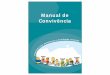 Manual de Convivência - copel.comFILE/Manual_de_Convivencia.pdf · de ver, ouvir ou andar, ou ainda a diﬁ culdade de entender o mundo ao redor. Assim ... porque são brasileiros