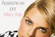 MUITO PRAZER! SOU ADRIANA SANTÁGUEDA · A Mary Kay respalda os produtos vendidos através de Consultoras de Beleza Independentes com uma garantia de 100% de satisfação. COMPROMISSO