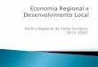 Política Regional da União Europeia 2014-2020 · de contratos públicos, conformidade com a legislação ambiental, estratégias de combate ao desemprego juvenil e ao abandono escolar