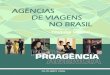 Levantamentos de Pesquisa - Brasil, 4. Agentes de Viagem ...pro-thor.com/wp-content/uploads/Agencias-de-Viagens-no-Brasil... · Levantamentos de Pesquisa - Brasil, 4. Agentes de Viagem