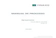 MANUAL DE PROCESSO - finaxis.com.brfinaxis.com.br/wp-content/uploads/2018/07/Manual_Aprecamento... · Propriedade do Conglomerado Financeiro Finaxis. Proibida a reprodução total