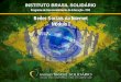 Redes Sociais da Internet Módulo I - brasilsolidario.com.br · ŠContato: amigos, conhecidos e ... qualquer lugar do planeta. Por mais que pareça que ... A ONG conseguiu, além
