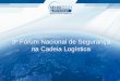 3º Fórum Nacional de Segurança na Cadeia Logísticaanut.org/wp-content/uploads/2017/07/sergio_correa_sensitech.pdf · Sistema de telemetria a bordo • Sistema de rastreamento