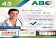 Informativo da Associação Brasileira de Odontologia ...abosp.org.br/assets/abo_news_45.pdf · ABO News 45 8 Profissionais visitam a Feira Comercial Público atento às palestras