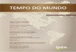 TEMPO DO MUNDO - repositorio.ipea.gov.brrepositorio.ipea.gov.br/bitstream/11058/6440/1/TdM_v2_n1.pdf · Enrique Dussel Peters BRAZIL-CHINA: A PREDATORY OR COOPERATIVE PARTNERSHIP?
