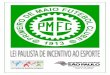 O Futsal do Primeiro de Maio Futebol Clubequeroincentivar.com.br/wordpress/wp-content/uploads/2014/09/LPIE... · O Futsal do Primeiro de Maio Futebol Clube O Clube Um espaço amplo