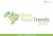 Campinas, 11 de Agosto de 2010 - Brasil Food Trends 2020brasilfoodtrends.com.br/docs/eliana_Processos.pdf · Compatibilidade de processo com embalagens flexíveis e semi-rígidas