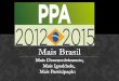 A sociedade brasileira experimenta nas últimas décadas o ... · A sociedade brasileira experimenta nas últimas décadas o seu mais longo caminho para a democracia. Já estamos